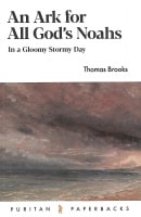 An Ark For All God's Noahs: In a Gloomy, Stormy Day (Puritan Paperbacks Series) Paperback
