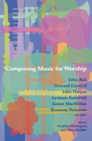 Composing Music For Worship Paperback