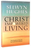 Christ Empowered Living Paperback