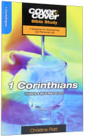 1 Corinthians - Growing as a Spirit-Filled Church (Cover To Cover Bible Study Guide Series) Paperback