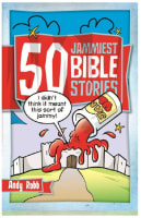 50 Jammiest Bible Stories Paperback
