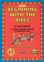 Beginning With the Bible: The Old Testament (On The Way Series) Paperback
