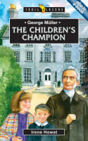George Muller - the Children's Champion (Trail Blazers Series) Mass Market Edition