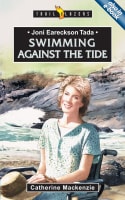 Joni Eareckson Tada - Swimming Against the Tide (Trail Blazers Series) Mass Market Edition