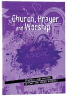 Church, Prayer and Worship (Youth Bible Study Guide Series) Paperback