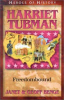 Harriet Tubman - Freedombound (Heroes Of History Series) Paperback