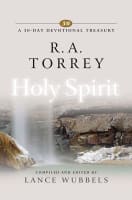 R a Torrey on the Holy Spirit (30-day Devotional Treasury Series) Hardback