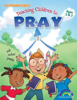 Ages 2 & 3 (Reproducible) (Teaching Children To Pray Series) Paperback