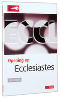 Ecclesiastes (Opening Up Series) Paperback
