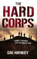 The Hard Corps: In the Trenches With David's Mighty Men Paperback