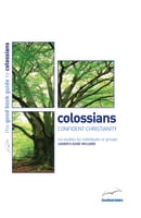 Colossians - Confident Christianity (6 Studies) (Good Book Guides Series) Paperback