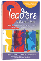 Leaders Who Will Last (10th Anniversary Edition) Paperback