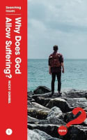 Why Does God Allow Suffering? (Searching Issues Chapter Series) Booklet