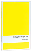 Enjoy Your Prayer Life Paperback