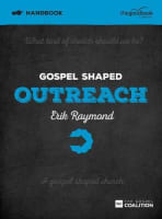 Gospel Shaped Outreach (Handbook) Paperback