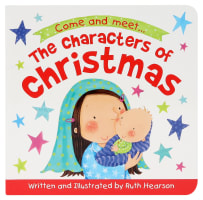 The Characters of Christmas (Board Book) Board Book