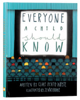 Everyone a Child Should Know (A Child Should Know Series) Hardback
