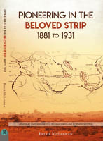 Pioneering in the Beloved Strip (1881 To 1931) Paperback