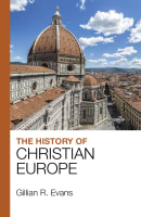The History of Christian Europe Paperback