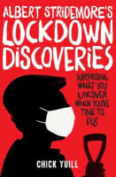 Albert Stridemore's Lockdown Discoveries: Surprising What You Discover When You've Time to Dig Paperback