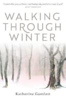 Walking Through Winter Paperback