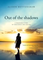 Out of the Shadows: A Remarkable Story of Forgiveness and Healing Paperback