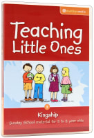 Teaching Little Ones #05: Kingship CDROM (5-8 Years) (#05 in Teaching Little Ones Sunday School Lessons Series) CD ROM