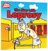 The Man With Leprosy (Lost Sheep Series) Paperback