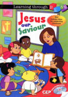 Learning Through Play: Jesus, Our Saviour Paperback