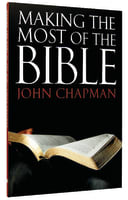 Making the Most of the Bible Paperback