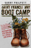 Saint Francis Way Boot Camp Paperback