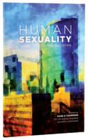Human Sexuality and the "Same Sex Marriage" Debate Paperback