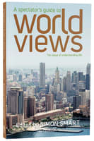 A Spectator's Guide to World Views (3rd Edition) Paperback