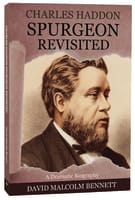 Charles Haddon Spurgeon Revisited Paperback