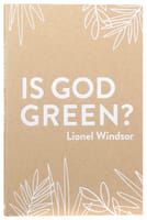 Is God Green? Paperback