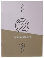 Two Ways to Live: The Choice We All Face (2021) Booklet