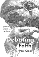 Debating Faith: Essays on Science, Religion and Secularism Paperback