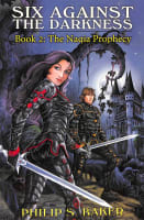 The Naqia Prophecy (#02 in Six Against The Darkness Series) Paperback