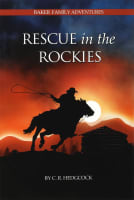 Rescue in the Rockies (#08 in The Baker Family Adventures Series) Paperback