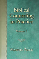 Biblical Counseling in Practice (Vol 1) Paperback