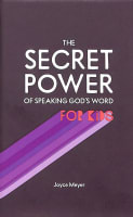 The Secret Power of Speaking God's Word For Kids Hardback