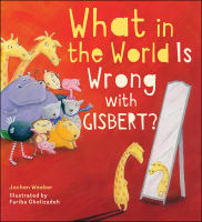 What in the World is Wrong With Gisbert? Hardback